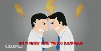 Tips Menghadapi Orang yang Hobi Marah.