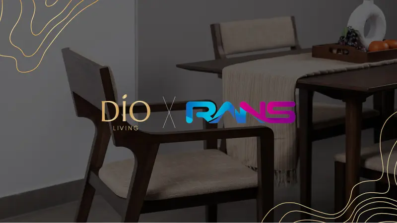 Kolaborasi Dio Living dan RANS Entertainment