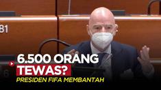 Berita video Presiden FIFA, Gianni Infantino, membantah bahwa terdapat 6.500 pekerjaan yang tewas dalam pembangunan stadion untuk Piala Dunia 2022.
