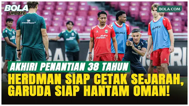 John Herdman Tantang Oman, Timnas Indonesia Siap Akhiri Kutukan 38 Tahun!