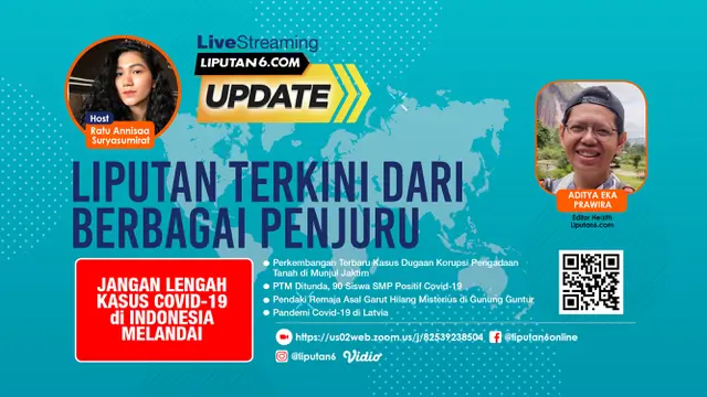 Liputan6 Update: Jangan Lengah Kasus Covid-19 di Indonesia Melandai