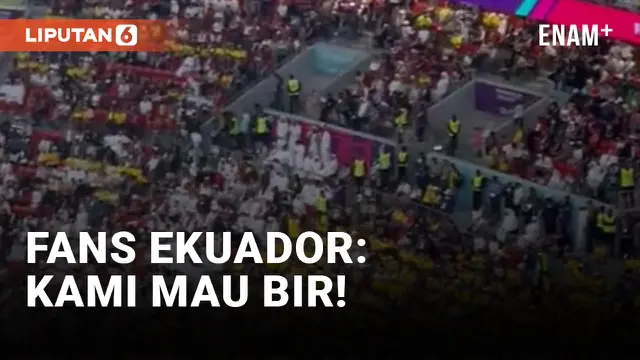 Fans Ekuador Teriak Minta Bir di Laga Piala Dunia Kontra Qatar
