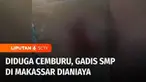 Seorang gadis pelajar SMP menjadi korban penganiayaan di Kota Makassar, Sulawesi Selatan. Aksi penganiayaan dilakukan seorang perempuan diduga karena pelaku tak terima korban tengah dekat dengan kekasihnya.