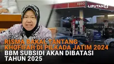Mulai dari Risma bakal tantang Khofifah di Pilkada Jatim 2024 hingga BBM subsidi akan dibatasi tahun 2025, berikut sejumlah berita menarik News Flash Liputan6.com.