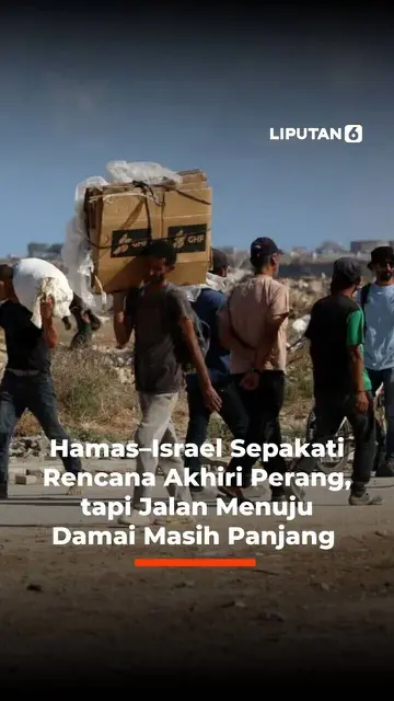 Hamas-Israel Sepakati Rencana Akhiri Perang, tapi Jalan Menuju Damai Masih Panjang