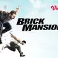 Saksikan film Brick Mansions di Vidio