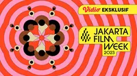 Jakarta Film Week 2023 Tampilkan 103 Film, Saksikan Juga Karya Eksklusifnya di Vidio!