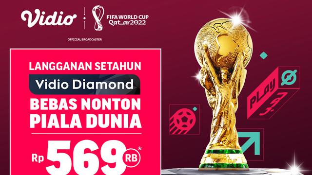 Nikmati Bebas Nonton Piala Dunia Qatar 2022 dengan Berlangganan Vidio Diamond Setahun