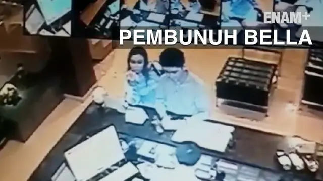 ENAM PLUS: Rekaman CCTV Playboy Pembunuh Bella