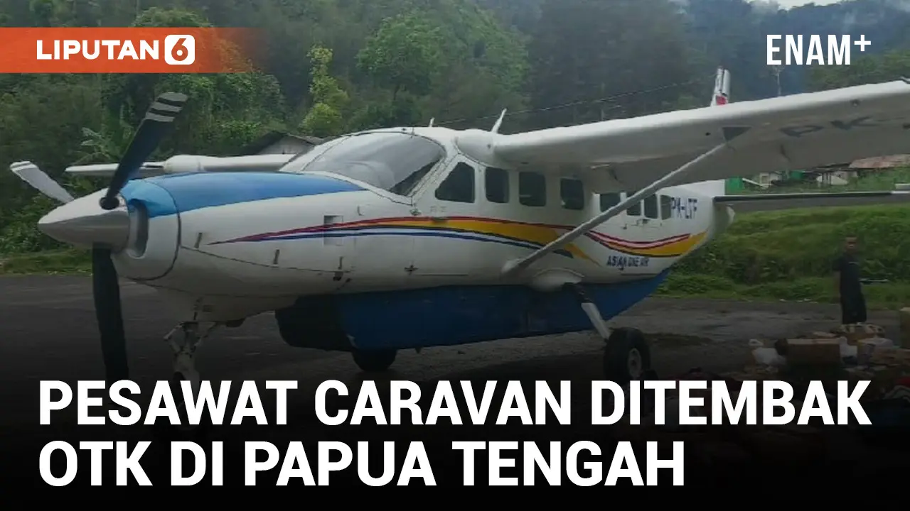 Pesawat Caravan Asia Ditembak OTK di Papua Tengah