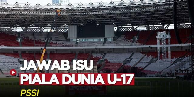 VIDEO: PSSI Menjawab Rumor Terkait Indonesia Menjadi Tuan Rumah Piala Dunia U-17 2023