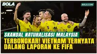 Akhiri Spekulasi, AFC Pastikan Vietnam Pelapor Kasus Naturalisasi Malaysia