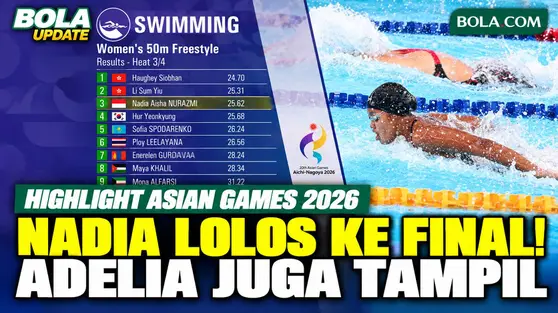Highlight Nadia Aisha Lolos Final 50m Gaya Bebas, Adelia Chantika Tampil di Asian Games 2026