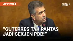 Tak Banyak Kecam Hamas, Menlu Israel Cap Antonio Guterres Tak Layak Pimpin PBB