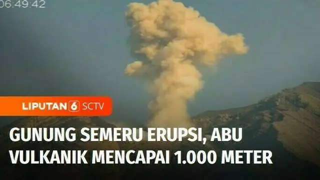 Gunung Semeru, di Kabupaten Lumajang, Jawa Timur, erupsi, pada Kamis pagi. Ketinggian kolom abu akibat erupsi Gunung Semeru, mencapai 1 kilometer.