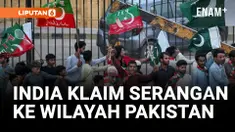 INDIA KLAIM SERANGAN KE WILAYAH PAKISTAN, MENEWASKAN LEBIH DARI 100 MILITAN
