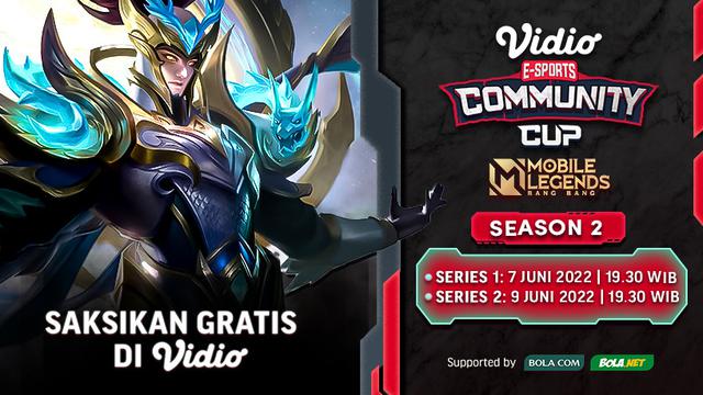 Saksikank Live Streaming Vidio Community Cup Mobile Legends Season 2 di Vidio, 7 & 9 Juni 2022