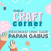 Dekorasi Unik dari Papan Gabus