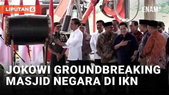 VIDEO: Groundbreaking Masjid Negara di IKN Senilai Rp 940 Miliar