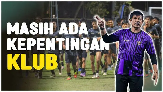 Berita Video, komentar Indra Sjafri terkait para pemain yang belum bisa bergabung di latihan Timnas Indonesia U-20