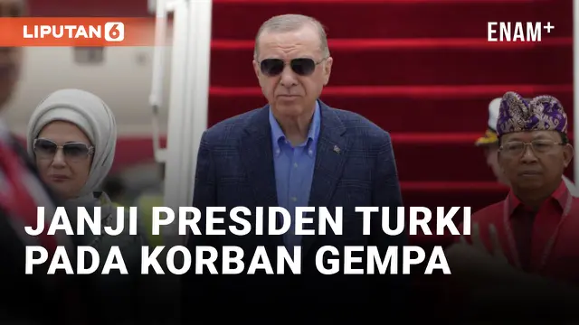 PRESIDEN TURKI RECEP TAYYIP ERDOGAN BERJANJI BERIKAN BANTUAN PADA KORBAN TERDAMPAK GEMPA