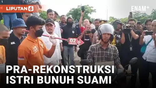 VIDEO: Pra-Rekontruksi Istri Bunuh Suami Modus Begal, 15 Adegan Diperagakan