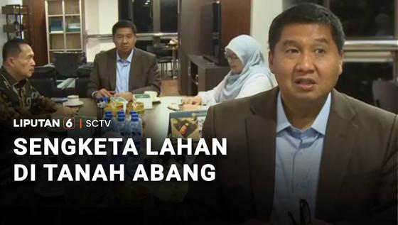 Babak Baru Konflik Pemerintah vs Ormas di Lahan Tanah Abang, Ternyata Ini Pemiliknya!