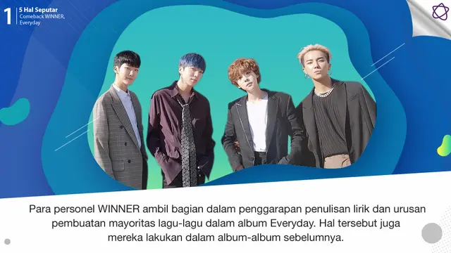 [Bintang] 5 Hal Seputar Comeback WINNER, Everyday