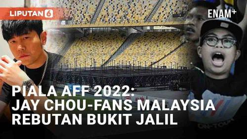 VIDEO: Fans Malaysia Kecam Konser Jay Chou di Stadion Bukit Jalil Saat Piala AFF 2022