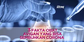 3 Fakta Obat Avigan yang Ampuh Sembuhkan Corona