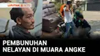 Terbakar api cemburu karena mantan kekasih beralih ke pria lain. Seorang pria nekat membunuh seorang nelayan di kawasan pelabuhan ikan Muara Angke, Jakarta Utara. Kurang dari 12 jam pelaku ditangkap saat hendak melarikan diri ke luar kota.