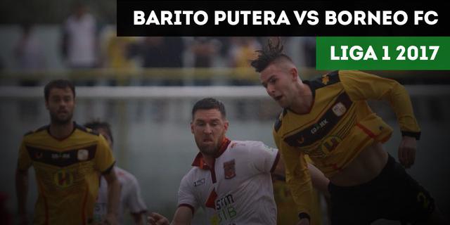 VIDEO: Highlights Liga 1 2017, Barito Putera vs Borneo FC 2-1