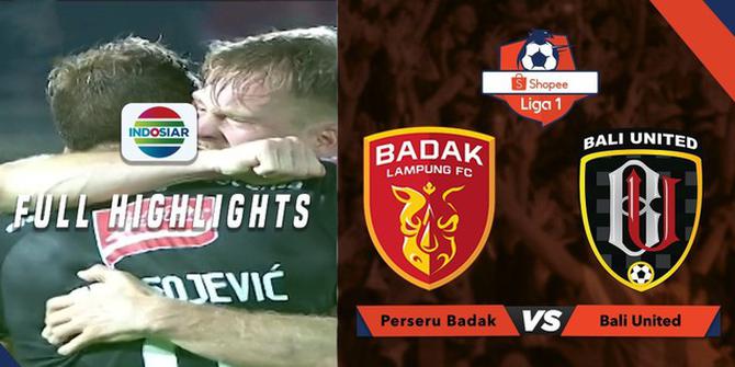 VIDEO: Highlights Liga 1 2019, Badak Lampung FC Vs Bali United 0-3