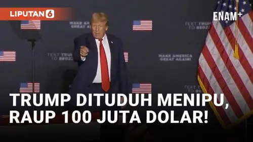 VIDEO: Trump Dituduh Raup 100 Juta Dolar Lewat Penipuan