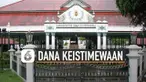 Pemerintah Indonesia beri keistimewaan pada DIY. Salah satunya dana keistimewaan tiap tahun.