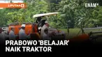 Prabowo Coba Belajar Naik Traktor saat Panen Raya