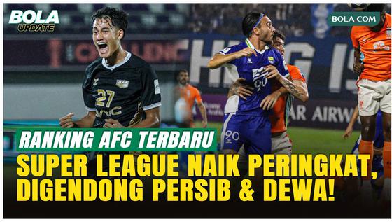 Digendong Persib dan Dewa United, Liga Indonesia Melejit 7 Peringkat