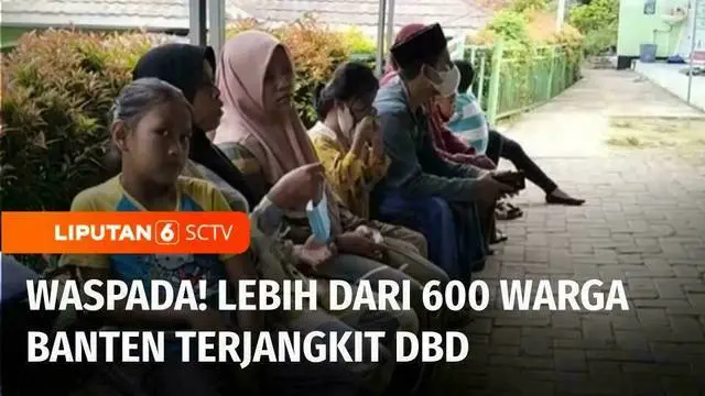 Kasus demam berdarah di sejumlah daerah ini terus bertambah. Di Kabupaten Lebak, Banten, dalam kurun waktu 2 bulan, lebih dari 600 warga terjangkit demam berdarah dengue atau DBD.