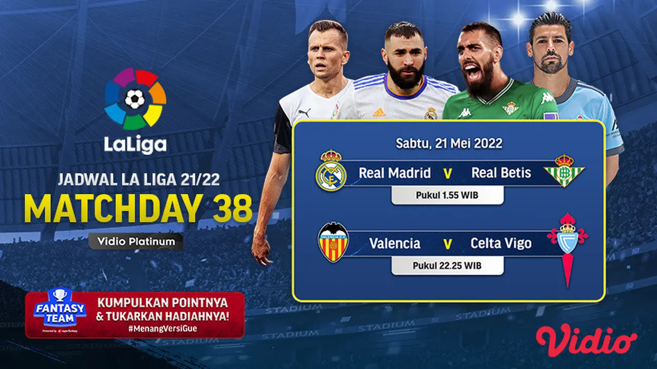 Link Live Streaming Liga Spanyol 2021/2022 Matchday 38 di Vidio, Sabtu 21 Mei 2022