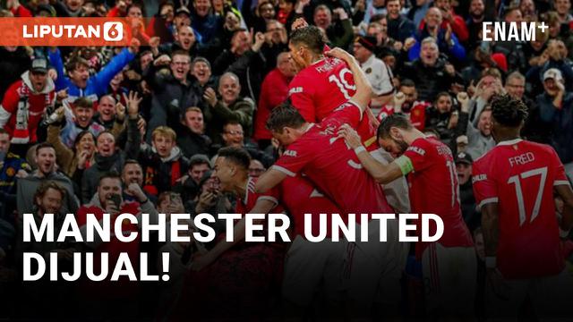 Manchester United Resmi Dijual