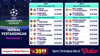 Jadwal Lengkap Liga Champions Pekan Perdana di Vidio (Dok.Vidio)
