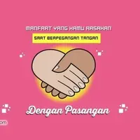 Manfaat yang Kamu Rasakan Saat Berpegangan Tangan dengan Pasangan