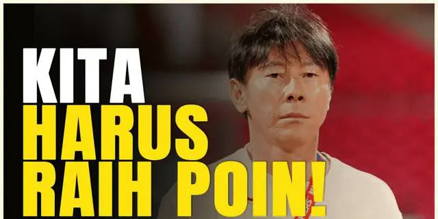 VIDEO: Jelang Lawan Jepang dan Arab Saudi, Shin Tae-yong Targetkan Timnas Indonesia Raih Poin