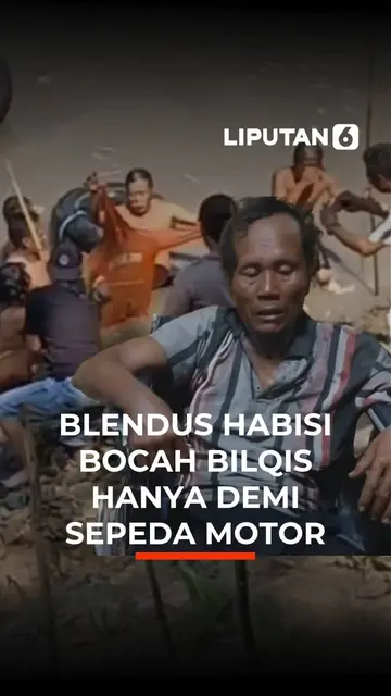 Blendus Habisi Bocah Bilqis Hanya DemiSepeda Motor