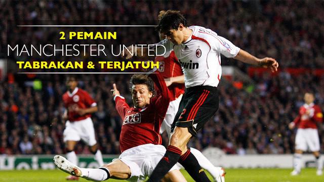 Video 2 pemain Manchester United tabrakan dan terjatuh di laga kontra AC Milan pada 2007 karena Kaka.