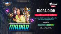 Main bareng Mobile Legends bersama Diora Dior, Jumat (8/1/2021) pukul 19.00 WIB dapat disaksikan melalui platform Vidio, laman Bola.com, dan Bola.net. (Dok. Vidio)