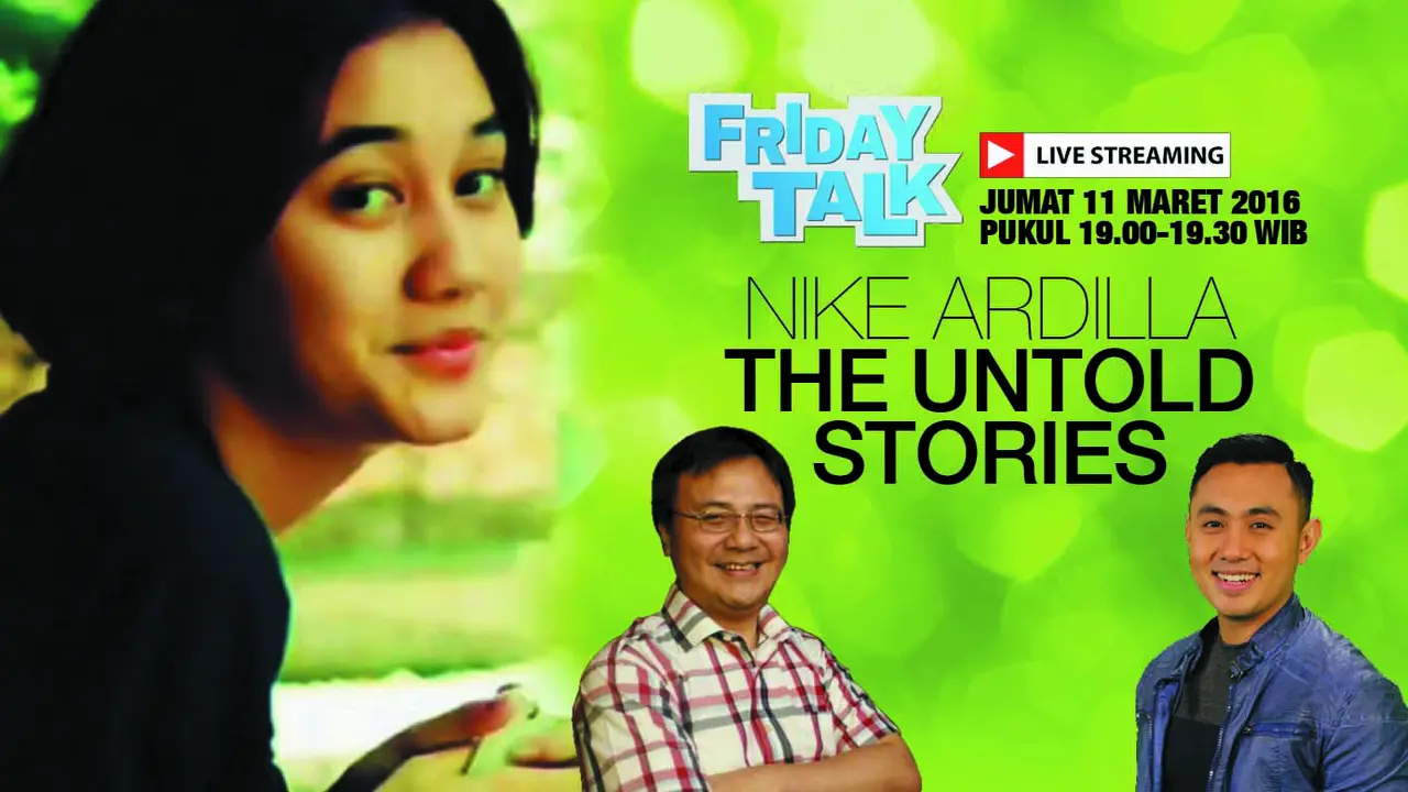 Yuk Saksikan Friday Talk: Nike Ardilla: The Untold Stories  