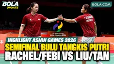 Highlight pertandingan semifinal bulu tangkis beregu putri Asian Games Aichi-Nagoya 2026. Rachel Allessya Rose/Febi Setianingrum menghadapi pasangan China, Liu Sheng Shu/Tan Ning, dalam perjuangan Indonesia menuju final. (Intern/Daifan Putra)