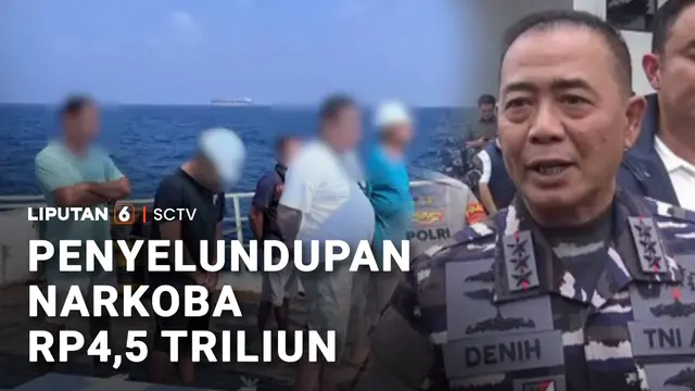 Penyelundupan Narkoba Rp4,5 Triliun