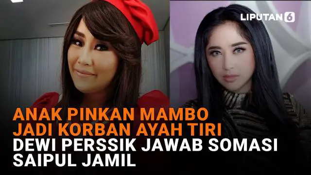 Mulai dari anak Pinkan Mambo jadi korban ayah tiri hingga Dewi Perssik jawab somasi Saipul Jamil, berikut sejumlah berita menarik News Flash Liputan6.com.